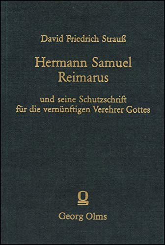 Imagen de archivo de Hermann Samuel Reimarus: Und seine Schutzschrift fr die vernnftigen Verehrer Gottes a la venta por medimops