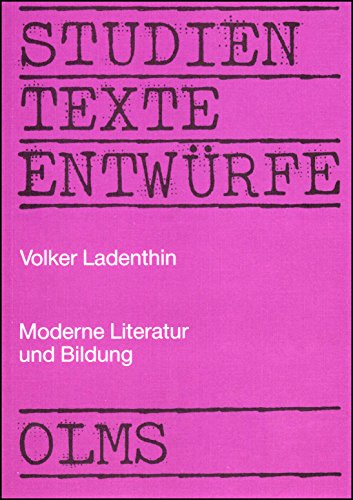 9783487095042: Moderne Literatur und Bildung: Zur Bestimmung des spezifischen Bildungsbeitrags moderner Literatur (Hildesheimer Beiträge zu den Erziehungs- und Sozialwissenschaften) (German Edition)