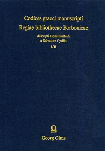 Imagen de archivo de Codices Graeci Manuscripti : Regiae Bibliothecae Borbonicae. 2 Volumes in 1 Book. a la venta por Powell's Bookstores Chicago, ABAA