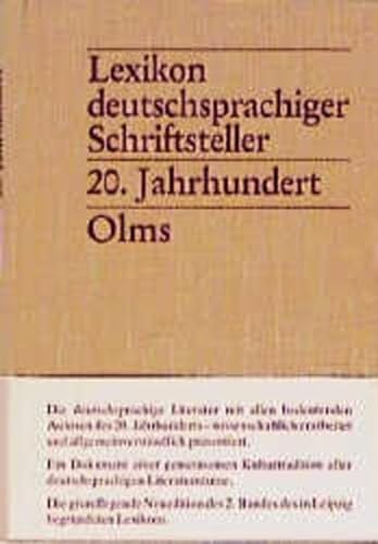 Lexikon deutschsprachiger Schriftsteller. 20. Jahrhundert (Lexikon deutschsprachiger Schriftstell...