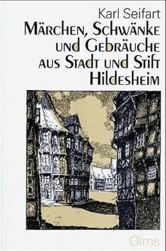 Beispielbild fr Mrchen, Schwnke und Gebruche aus Stadt und Stift Hildesheim. Verffentlichungen des Landschaftsverbandes Hildesheim e.V. Band 5 zum Verkauf von Hylaila - Online-Antiquariat