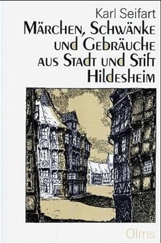 Märchen, Schwänke und Gebräuche aus Stadt und Stift Hildesheim