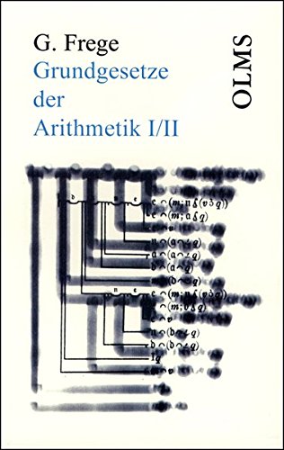 Stock image for Grundgesetze der Arithmetik: Begriffsschriftlich abgeleitet. 2 Bde. in 1 Band for sale by medimops