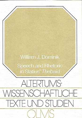 9783487098142: Speech and Rhetoric in Statius' "Thebaid": v. 27 (Altertumswissenschaftliche Texte und Studien)