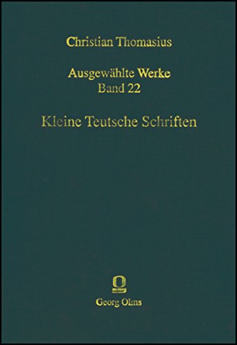 Kleine Teutsche Schriften. Vorwort v. W. Schneiders. Register von M. Pott. Nachdruck der Ausgabe ...