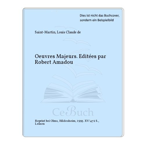 9783487099774: Oeuvres Majeurs. Edites par Robert Amadou
