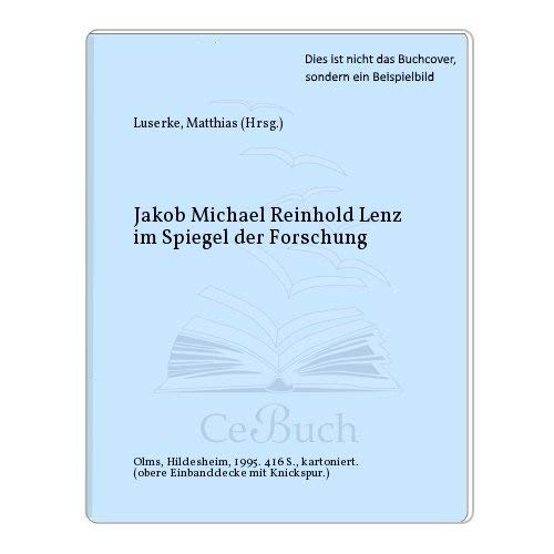 9783487100036: Jakob Michael Reinhold Lenz im Spiegel der Forschung