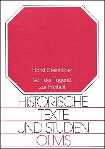 Beispielbild fr Von der Tugend zur Freiheit. Studentische Mentalitten an deutschen Universitten 1740-1800. zum Verkauf von Mller & Grff e.K.