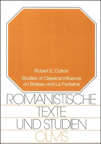 Beispielbild fr Studies of Classical Influence on Boileau and La Fontaine zum Verkauf von Celler Versandantiquariat