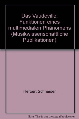 9783487102641: Das Vaudeville: Funktionen eines multimedialen Phnomens (Musikwissenschaftliche Publikationen)