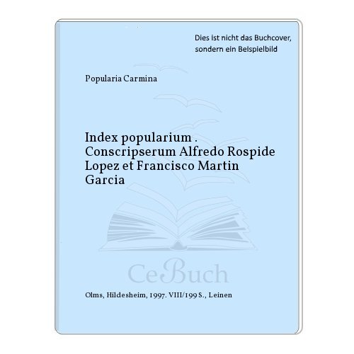 Beispielbild fr Index popularium carminum. [= Alpha - Omega / Reihe B / Indizes, Konkordanzen zur lateinischen und griechischen Philologie des Mittelalters und der Neuzeit, Bd. 11] zum Verkauf von Antiquariat hinter der Stadtmauer