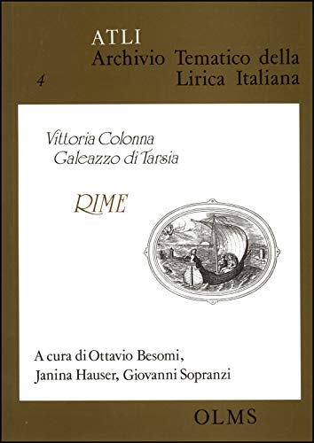 ATLI 4: Vittoria Colonna, Galeazzo di Tarsia - 'Rime'.