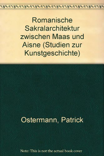 Romanische Sakralarchitektur zwischen Maas und Aisne: 2 Bände.