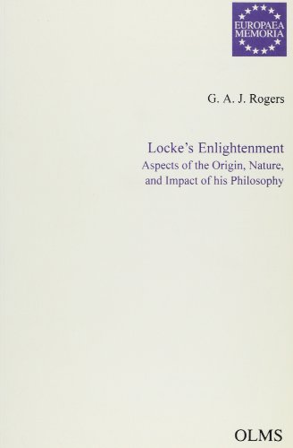 Stock image for Locke's Enlightenment. Aspects of the Origin, Nature and Impact of his Philosophy. for sale by G. & J. CHESTERS