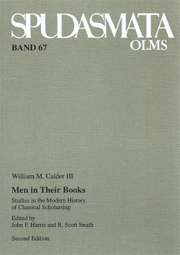 9783487106861: Men in Their Books: Studies in the Modern History of Classical Scholarship