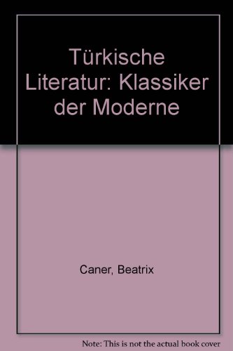 Türkische Literatur - Klassiker der Moderne
