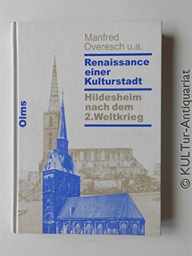 Beispielbild fr Renaissance einer Kulturstadt Hildesheim nach dem 2. Weltkrieg zum Verkauf von Celler Versandantiquariat