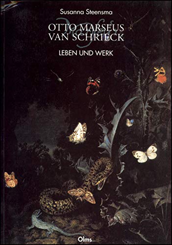 Otto Marseus van Schrieck : Leben und Werk. Studien zur Kunstgeschichte ; Bd. 131