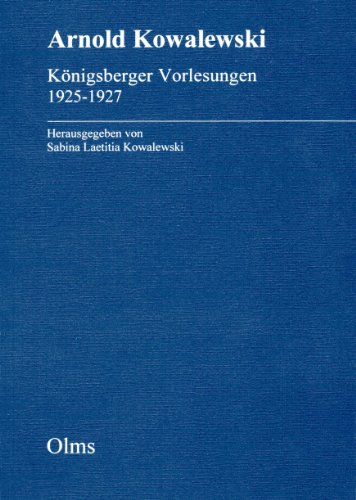 Königsberger Vorlesungen 1925-1927.