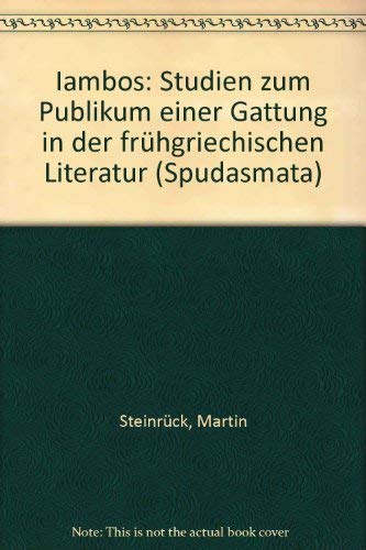 Beispielbild fr Iambos: Studien zum Publikum einer Gattung in der frhgriechischen Literatur zum Verkauf von medimops