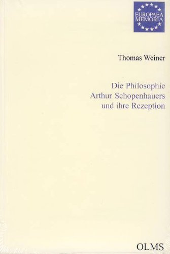 Die Philosophie Arthur Schopenhauers und ihre Rezeption
