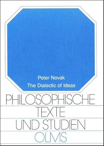 Stock image for The Dialectic of Ideas (Philosophische Texte und Studien) for sale by Powell's Bookstores Chicago, ABAA