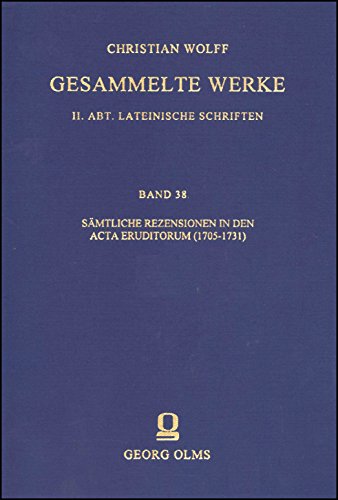 Sämtliche Rezensionen in den Acta Eruditorum (1705-1731).