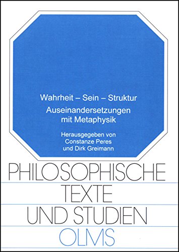 Stock image for Wahrheit - Sein - Struktur. Auseinandersetzungen mit Metaphysik for sale by Celler Versandantiquariat