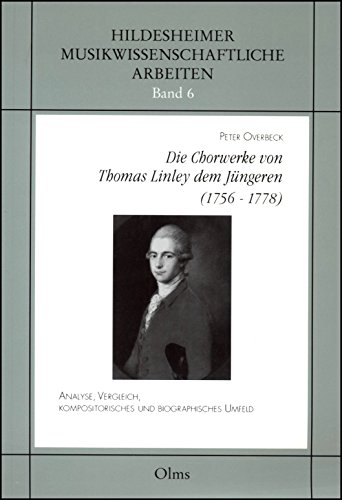 Beispielbild fr Die Chorwerke von Thomas Linley dem Jngeren (1756-1778). zum Verkauf von SKULIMA Wiss. Versandbuchhandlung