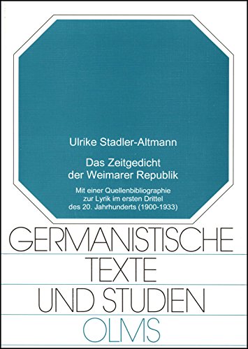 Das Zeitgedicht der Weimarer Republik. - STADLER-ALTMANN, Ulrike.