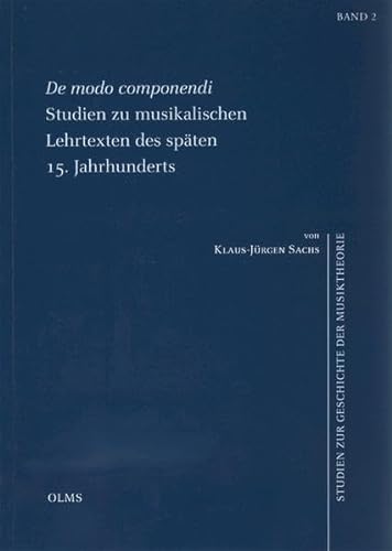 9783487115443: Sachs, K: Modo componendi. Studien zu musikalischen Lehrtext