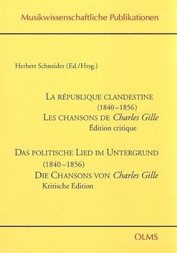 La république clandestine (1840-1856) - Les chansons de Charles Gille.