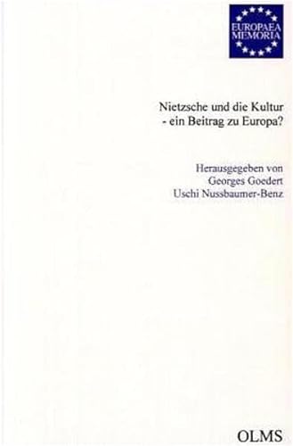 Beispielbild fr Nietzsche und die Kultur - ein Beitrag zu Europa? zum Verkauf von SKULIMA Wiss. Versandbuchhandlung