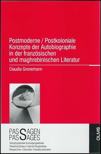 Postmoderne /postkoloniale Konzepte Der Autobiographie In Der Franz÷sischen Und .: 1 (German Edition)