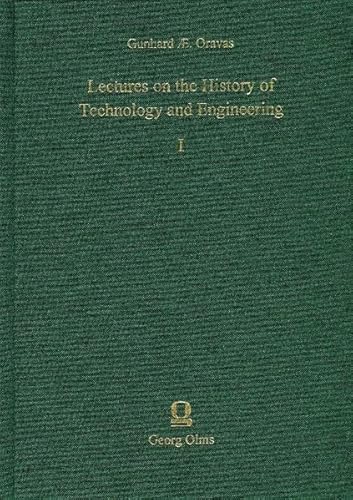 9783487117430: Lectures on the history of technology and engineering / Gunhard AE. Oravas [Complete in 2 vols]