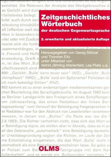 Zeitgeschichtliches Wörterbuch der deutschen Gegenwartssprache. - Jährling-Marienfeld, Astrid; Plate, Leo; Stötzel, Georg; Eitz, Thorsten