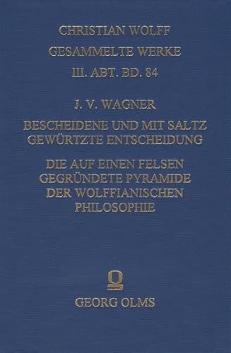 9783487118239: Christian Wolff - Gesammelte Werke. I. Abteilung: Deutsche Schriften. II. Abteilung: Lateinische Schriften. III. Abteilung: Ergnzungsreihe: ... von Gott, der Welt und der Seele der Menschen