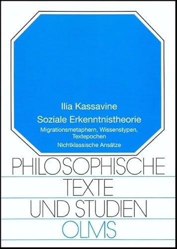 Beispielbild fr Soziale Erkenntnistheorie. Migrationsmetaphern, Wissenstypen, Textepochen ; nichtklassische Anstze, zum Verkauf von modernes antiquariat f. wiss. literatur