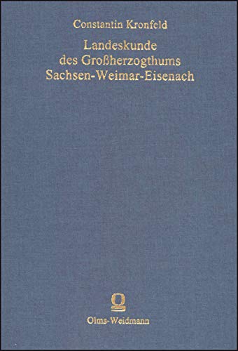 Landeskunde des Großherzogthums Sachsen-Weimar-Eisenach.