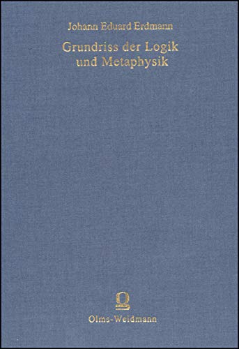 9783487121666: Grundriss der Logik und Metaphysik (Livre en allemand)