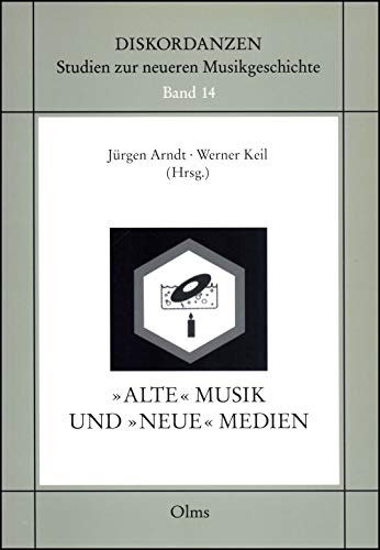 Beispielbild für Alte« Musik und »neue« Medien. zum Verkauf von SKULIMA Wiss. Versandbuchhandlung