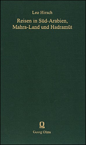 Imagen de archivo de Reisen in Sd-Arabien, Mahra-Land und Hadramut (Documenta Arabica. Hg. v. Gnter Meyer u. Rudolf Sellheim. Teil I: Reiseliteratur). a la venta por Antiquariat Logos