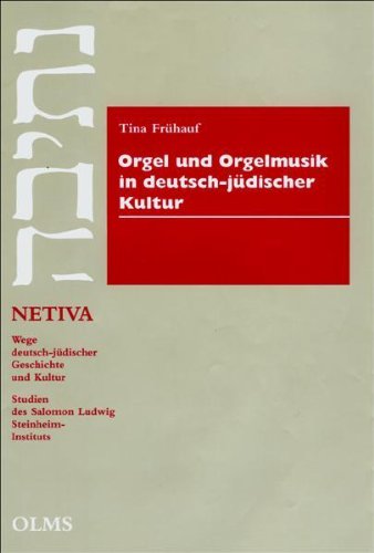 9783487128726: Orgel und Orgelmusik in deutsch-jdischer Kultur (Netiva)