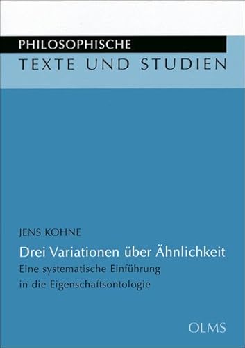 Drei Variationen über Ähnlichkeit. Eine systematische Einführung in die Eigenschaftsontologie,