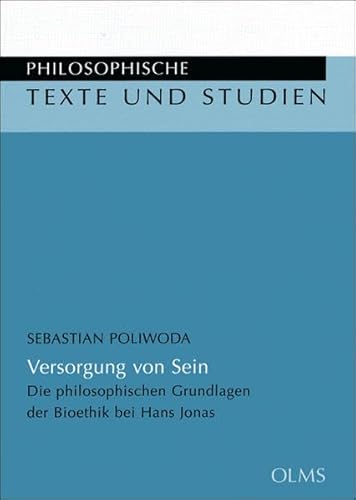 Beispielbild fr Versorgung von Sein. die philosophischen Grundlagen der Bioethik bei Hans Jonas, zum Verkauf von modernes antiquariat f. wiss. literatur