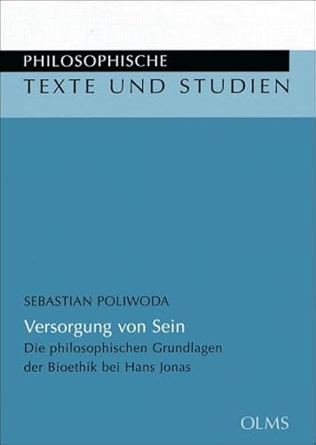 Stock image for Versorgung von Sein. Die philosophischen Grundlagen der Bioethik bei Hans Jonas. for sale by Antiquariat Rainer Schlicht