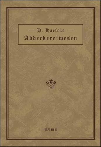 9783487131405: Haefcke, H: Handbuch des Abdeckereiwesens
