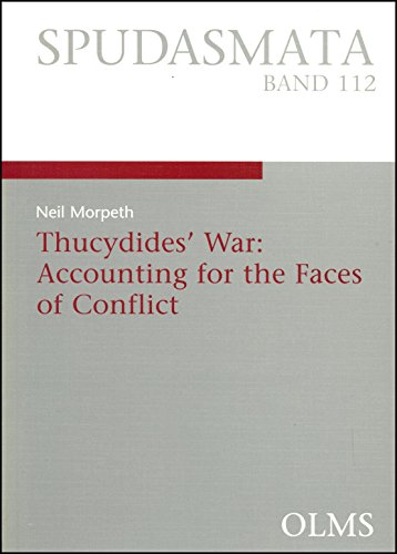 Thucydides' War: Accounting for the Faces of Conflict
