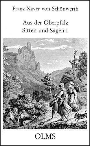 Aus der Oberpfalz: Sitten und Sagen. 3 Bände.