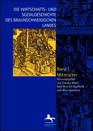 9783487135991: Die Wirtschafts- und Sozialgeschichte des Braunschweigischen Landes vom Mittelalter bis zur Gegenwart 1-3